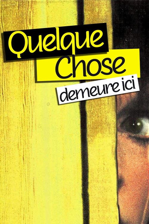 Affiche de Quelque chose demeure ici