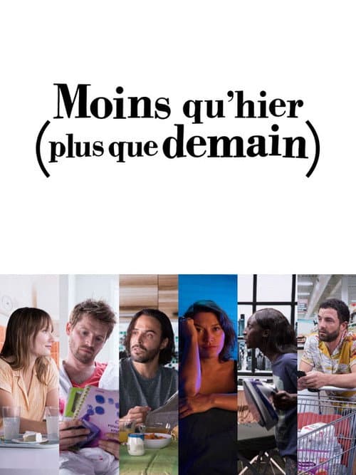 Affiche de Moins qu'hier (plus que demain)