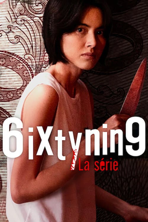 Affiche de 6ixtynin9 : La série