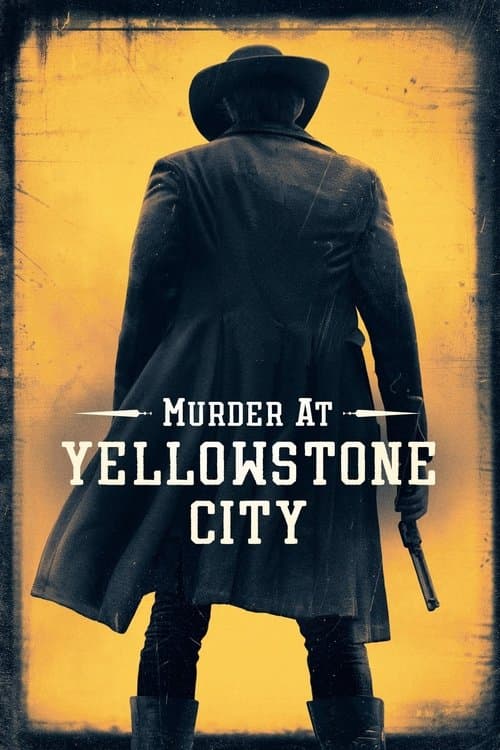 Affiche de Murder at Yellowstone City
