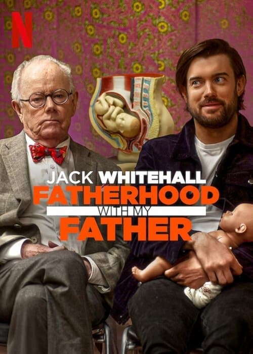 Affiche de Jack Whitehall: Fatherhood with My Father