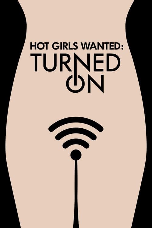 Affiche de Hot Girls Wanted: Turned On