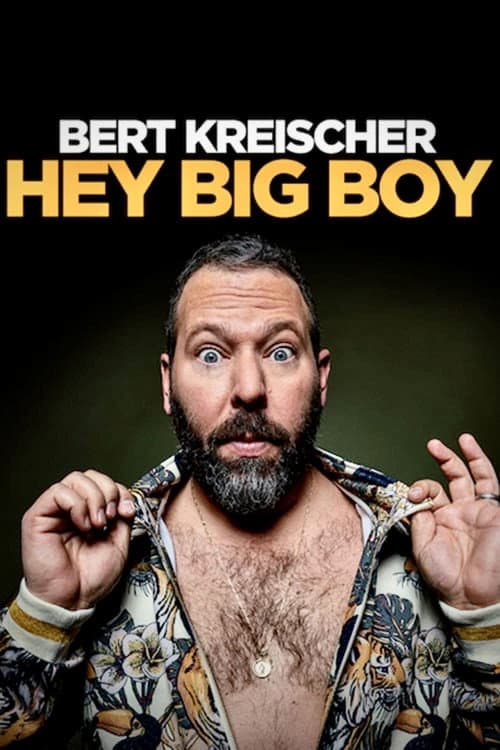 Affiche de Bert Kreischer: Hey Big Boy