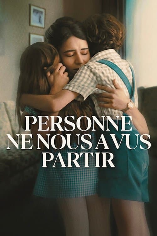 Affiche de Personne ne nous a vus partir