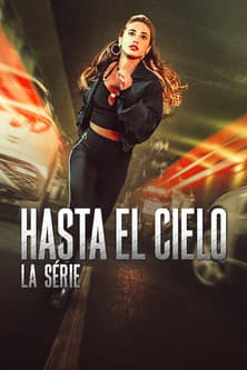 Affiche de Hasta el cielo : La série