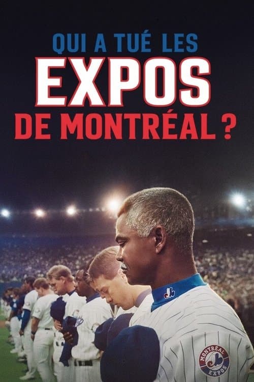 Affiche de Un mythe du baseball : Qui a tué les Expos de Montréal ?