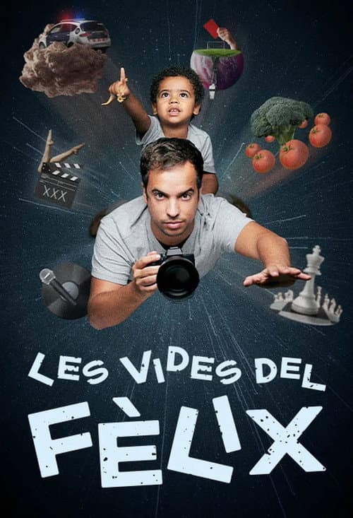 Affiche de Les vides del Fèlix