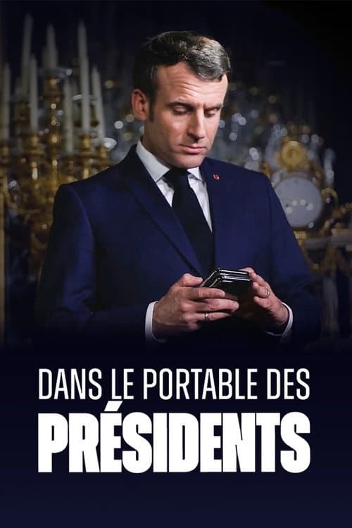 Affiche de Dans le portable des présidents
