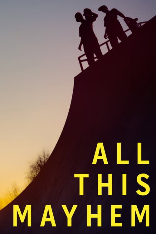 Affiche de All This Mayhem