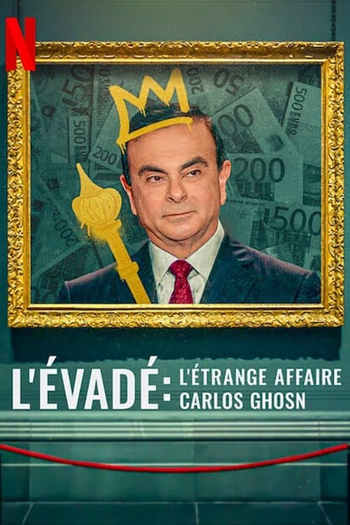 Affiche de L'Évadé: L'étrange affaire Carlos Ghosn