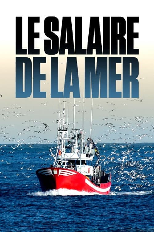 Affiche de Le salaire de la mer