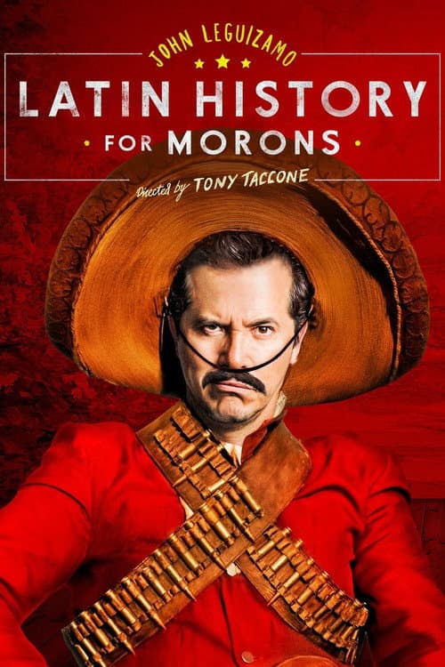 Affiche de John Leguizamo's Latin History for Morons