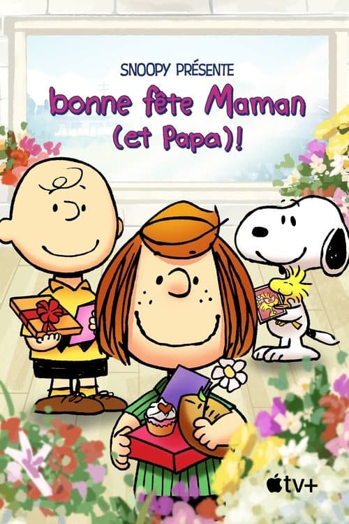 Affiche de Snoopy présente : bonne fête Maman (et Papa) !