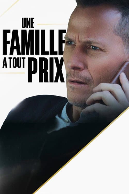 Affiche de Une famille à tout prix !