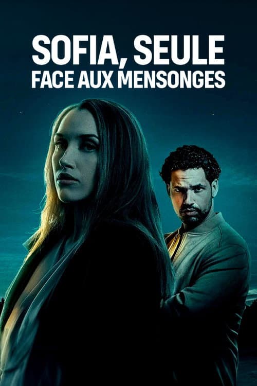 Affiche de Sofia, seule face aux mensonges