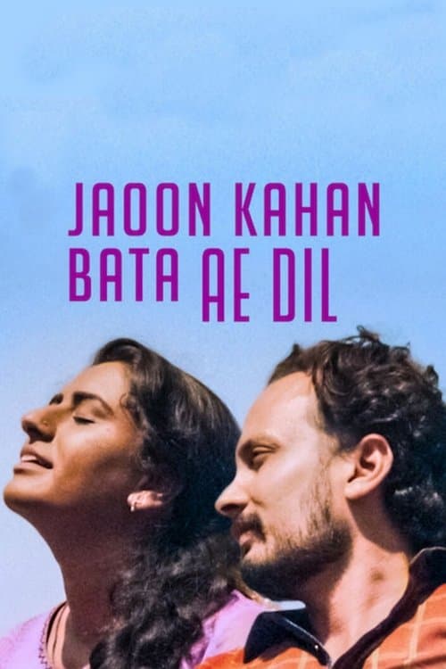 Affiche de Jaoon Kahan Bata Ae Dil