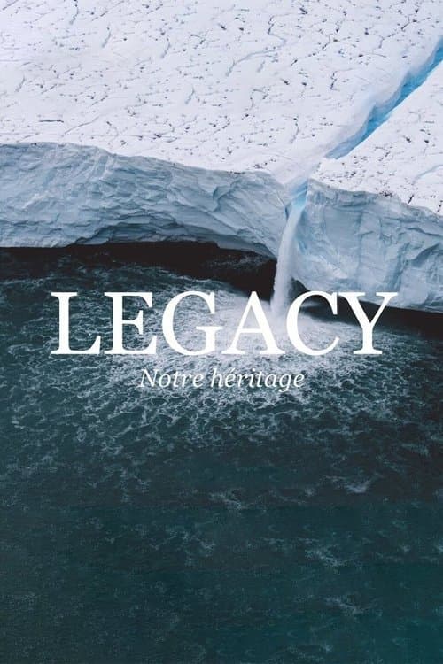 Affiche de Legacy, notre héritage