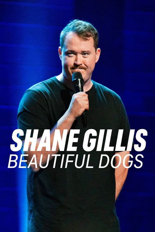 Affiche de Shane Gillis: Beautiful Dogs