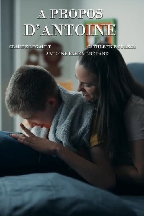 Affiche de À propos d'Antoine