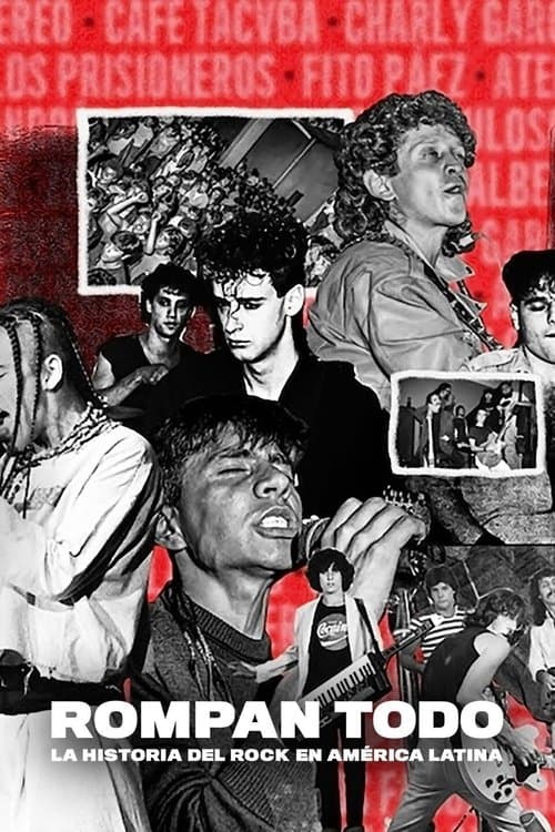 Affiche de Rompan todo: La historia del rock en América Latina