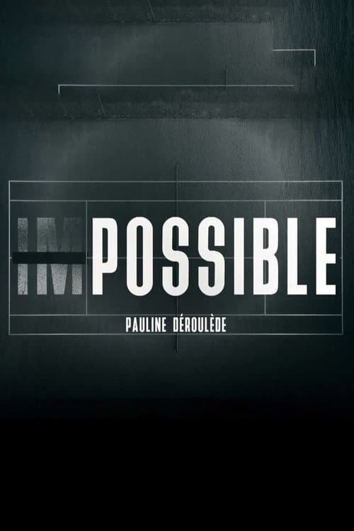 Affiche de Impossible - Pauline Déroulède