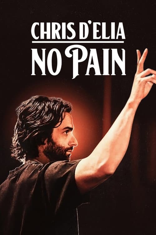 Affiche de Chris D'Elia: No Pain