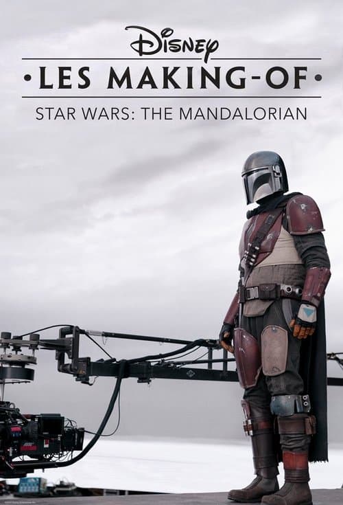 Affiche de Disney Les Making-of Star Wars : The Mandalorian