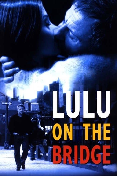 Affiche de Lulu on the Bridge