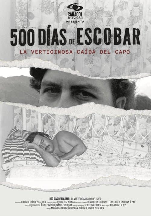 Affiche de 500 Días de Escobar: la vertiginosa caída del capo