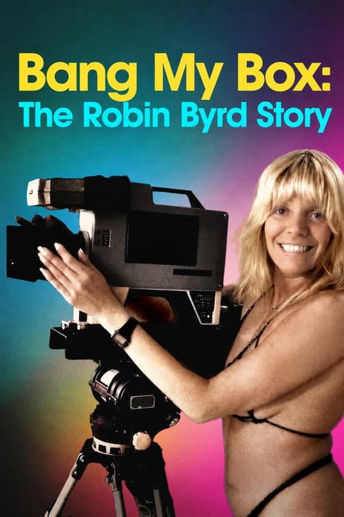 Affiche de Bang My Box: The Robin Byrd Story