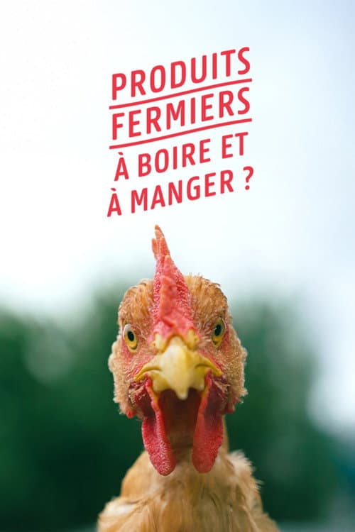Affiche de Produits fermiers : à boire et à manger ?