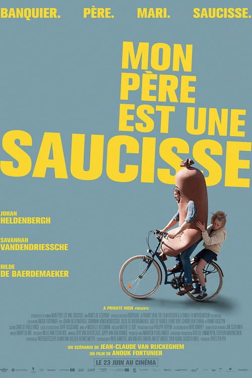 Affiche de Mon père est une saucisse