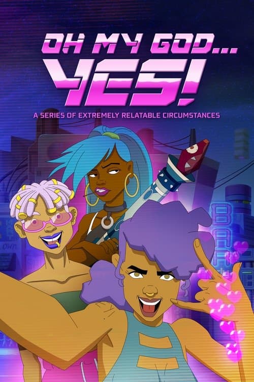 Affiche de Oh My God... Yes! Une série de situations particulièrement parlantes