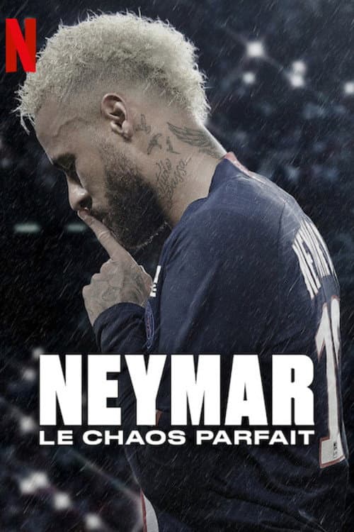 Affiche de Neymar, le chaos parfait
