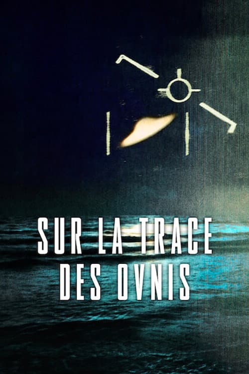 Affiche de Sur la trace des ovnis