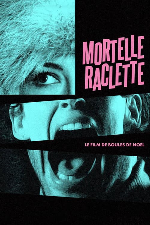 Affiche de Mortelle raclette