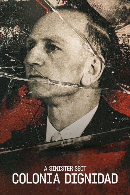 Affiche de Voyage au bout de l'emprise : Colonia Dignidad