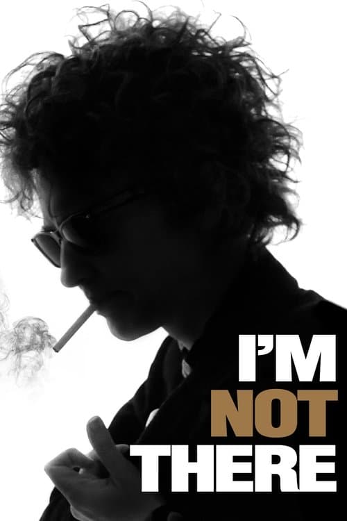 Affiche de I'm Not There