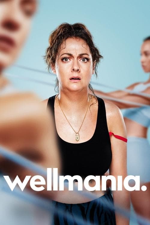 Affiche de Wellmania