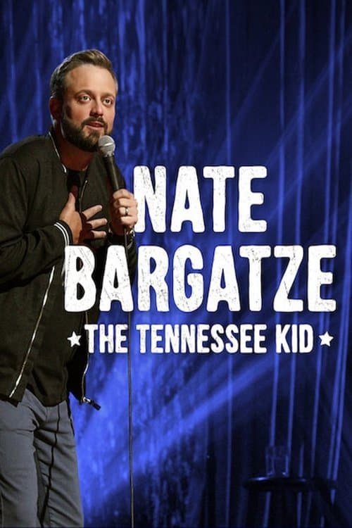 Affiche de Nate Bargatze: The Tennessee Kid