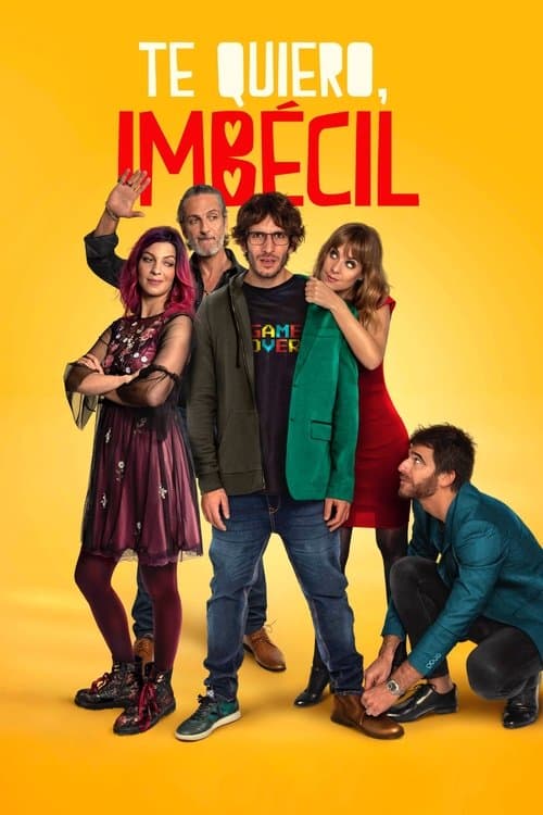 Affiche de Je t'aime, Imbécile !