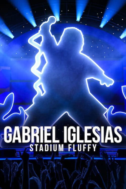 Affiche de Gabriel Iglesias: Stadium Fluffy