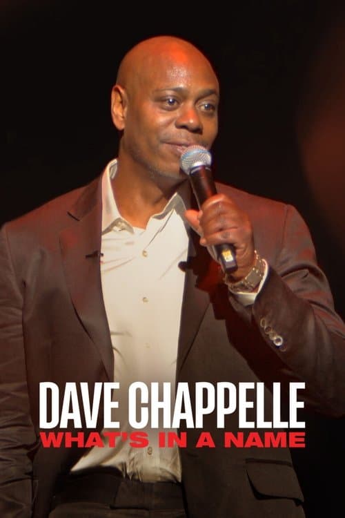Affiche de Dave Chappelle: What's in a Name?