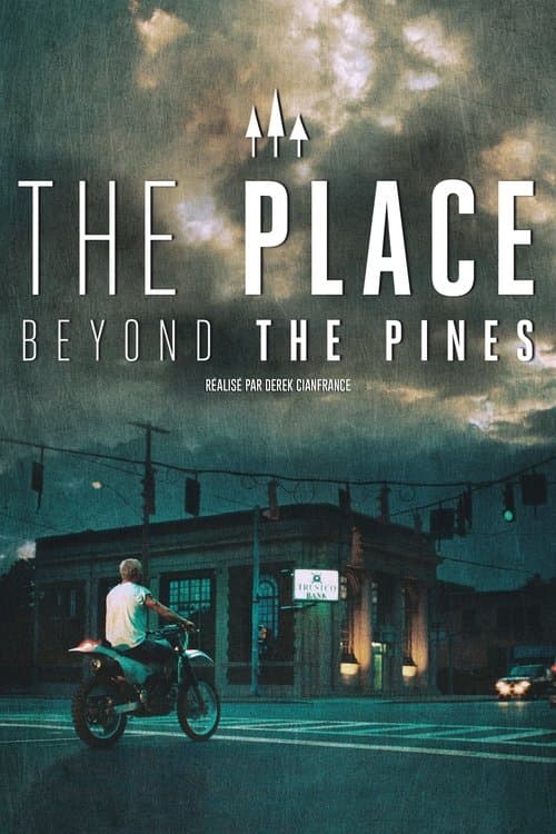 Affiche de The Place Beyond the Pines