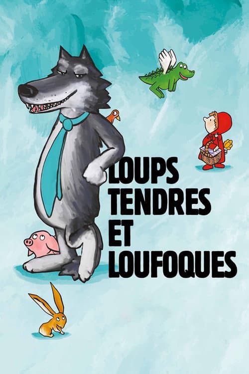Affiche de Loups tendres et loufoques