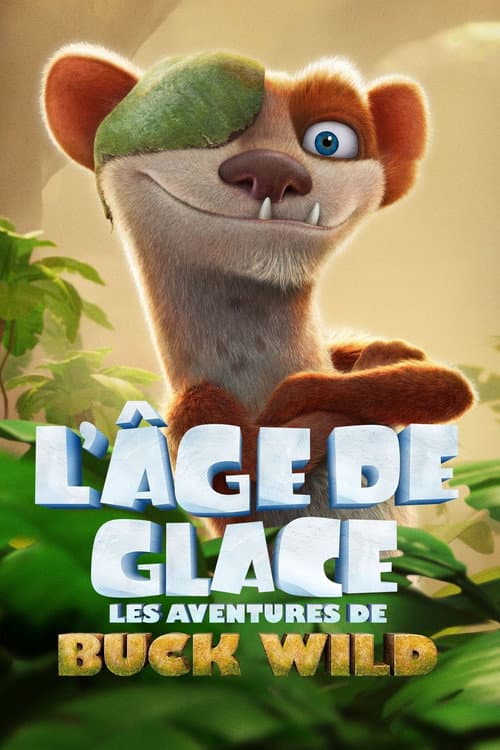 Affiche de L'Âge de glace : Les Aventures de Buck Wild