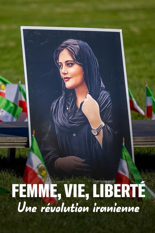 Affiche de Femme, vie, liberté : Une révolution iranienne