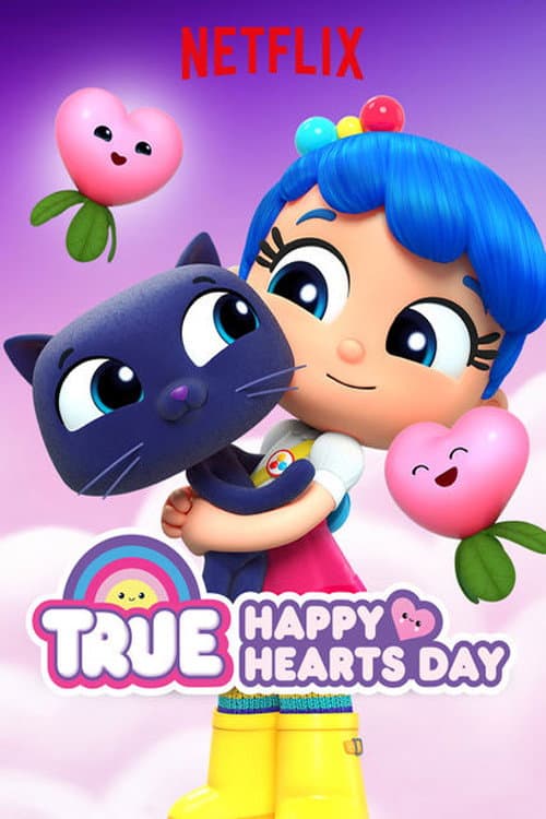 Affiche de True: Happy Hearts Day