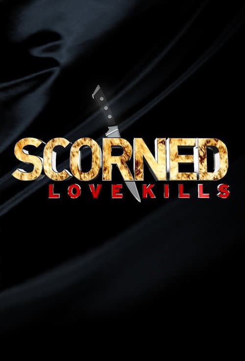 Affiche de Scorned: Love Kills
