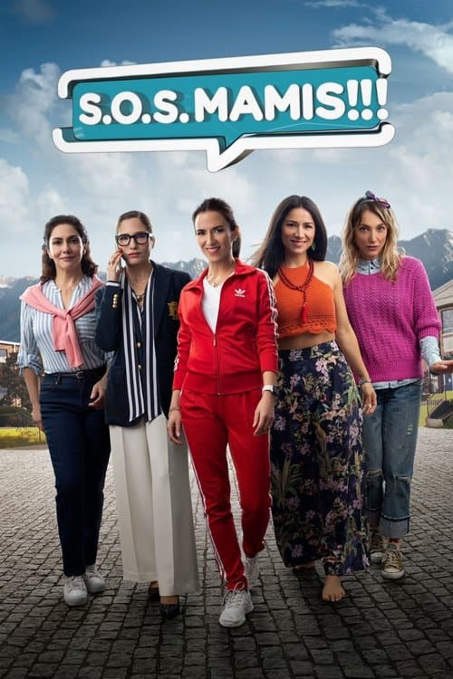 Affiche de S.O.S. Mamis: La película